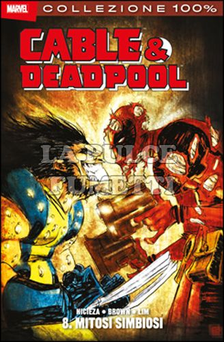 100% MARVEL - CABLE & DEADPOOL #     8: MITOSI SIMBIOSI